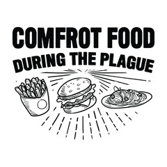 Comfrot food during the plague
