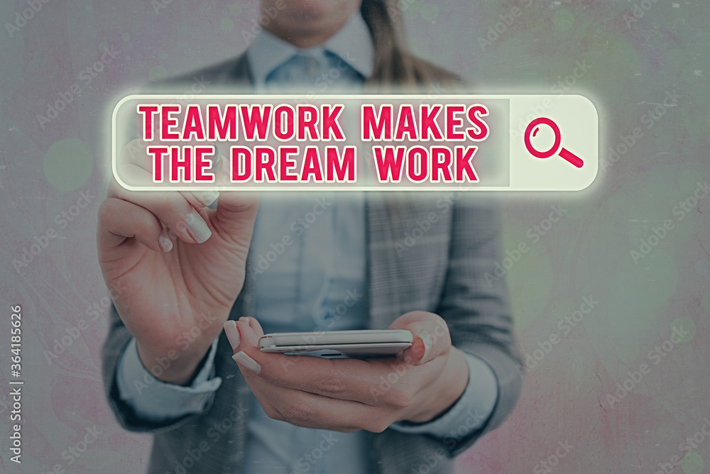 Poster text sign showing teamwork makes the dream work. business photo text to work together toward a commo