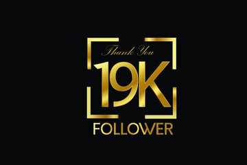 19K, 19.000 Follower Thank you Luxury Black Gold Cubicle style for internet, website, social media - Vector