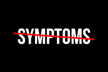 No more symptoms. Crossed out word with a red line meaning the symptoms stoped