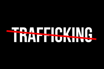 No more trafficking. Crossed out word with a red line meaning the need to stop trafficking