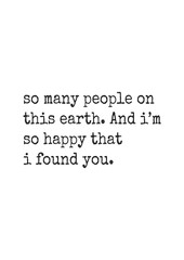 So happy that i found you. Romantic quote card