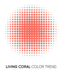 Coral Trendy Color Circle in Halftone, Halftone Dot Pattern, Vector Illustration.