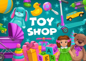 Kids toy shop, baby store child games, vector car, train, Teddy bear and doll. Toy shop boy and girl kid birthday gifts, ball and newborn pram, beanbag and bath duck, bunny, scooter and helicopter