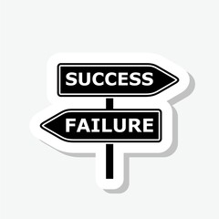 Failure or success signpost sticker isolated on gray background