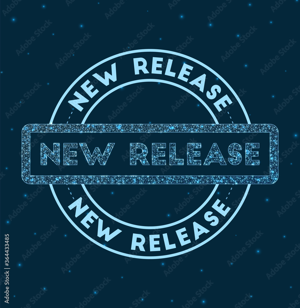 Poster new release. glowing round badge. network style geometric new release stamp in space. vector illustr