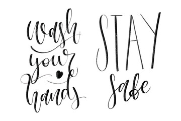 Vector isolated handwritten calligraphy of Wash Your Hands and Stay Safe for decoration and covering on the white background. Concept of coronavirus outbreak.