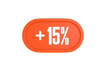 15 Percent increase 3d sign in orange color isolated on white background, 3d illustration.