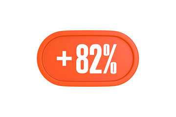 82 Percent increase 3d sign in orange color isolated on white background, 3d illustration.