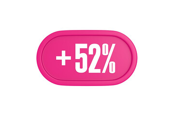 52 Percent increase 3d sign in pink color isolated on white background, 3d illustration.