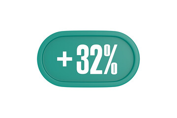 Fototapeta premium 32 Percent increase 3d sign in teal color isolated on white background, 3d illustration.