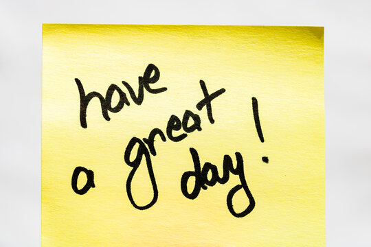 Have A Great Day Handwriting Text Close Up Isolated On Yellow Paper With Copy Space. Stock Photo | Adobe Stock