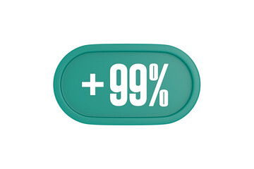 99 Percent increase 3d sign in teal color isolated on white background, 3d illustration.