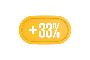 33 Percent increase 3d sign in yellow isolated on white background, 3d illustration.