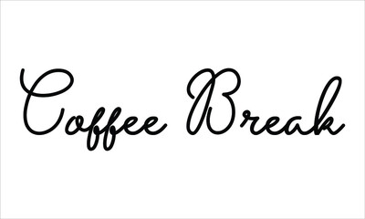 Coffee Break Typography Hand written Black text lettering and Calligraphy phrase isolated on the White background