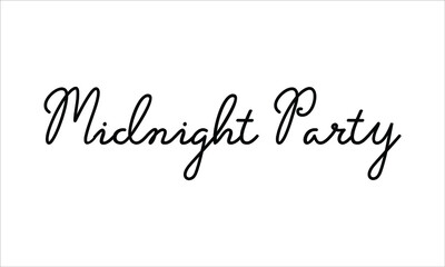 Midnight Party Typography Hand written Black text lettering and Calligraphy phrase isolated on the White background
