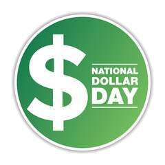 National Dollar Day. August 8. Holiday concept. Template for background, banner, card, poster with text inscription. Vector EPS10 illustration.