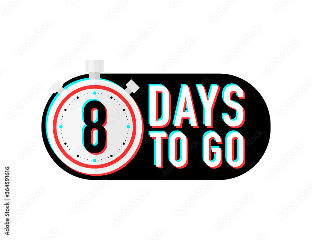 Aufkleber timer number eight days to go countdown vector illustration template on white background. vector