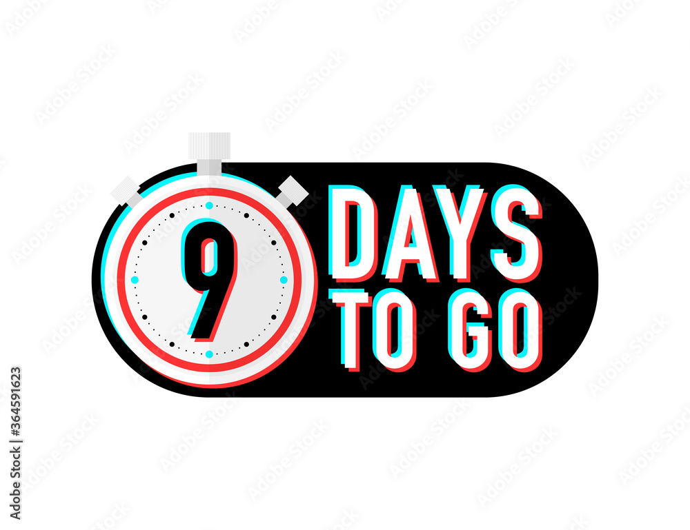 Poster timer number nine days to go countdown vector illustration template on white background. vector
