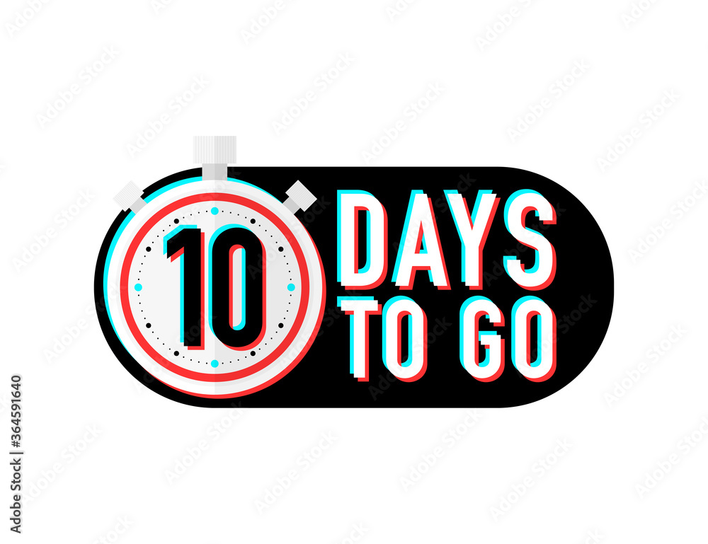 Poster timer number ten days to go countdown vector illustration template on white background. vector
