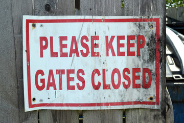 Please Keep Gates Closed Signage