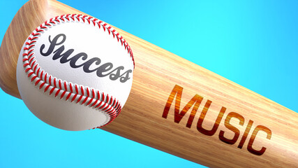 Success in life depends on music - pictured as word music on a bat, to show that music is crucial for successful business or life., 3d illustration