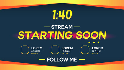 Game play Stream Starting Soon, Yellow and Orange Color Scheme, Streamer, Gamer, Vector Illustration