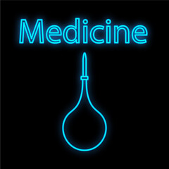 Bright luminous blue medical digital neon sign for a pharmacy or hospital store beautiful shiny with an enema and the inscription medicine on a black background. Vector illustration