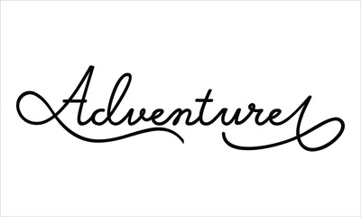 Adventure Hand written Typography Black script text lettering and Calligraphy phrase isolated on the White background