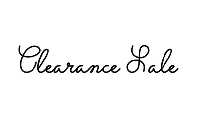 Clearance Sale Hand written Typography Black script text lettering and Calligraphy phrase isolated on the White background 