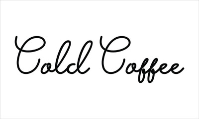 Cold Coffee Hand written Typography Black script text lettering and Calligraphy phrase isolated on the White background 