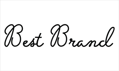 Best Brand Hand written script Typography Black text lettering and Calligraphy phrase isolated on the White background 