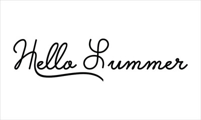 Hello Summer Hand written script Typography Black text lettering and Calligraphy phrase isolated on the White background 