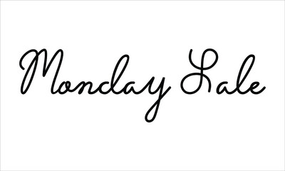 Monday Sale Hand written script Typography Black text lettering and Calligraphy phrase isolated on the White background 