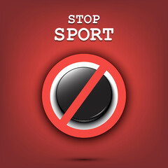 Sign stop and hockey puck. Stop sport. Cancellation of sports tournaments. Pattern design. Vector illustration