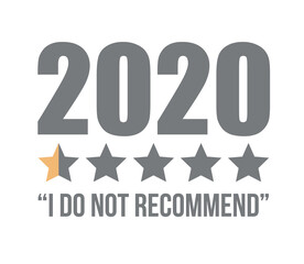 vector illustration. 2020 tagline design. the review on the t-shirt 2020 is not a recomended rating of one star. low grade. 2020 feedback