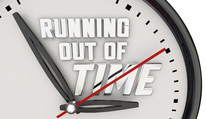 Running Out of Time Clock Hands Ticking Deadline Warning 3d Illustration