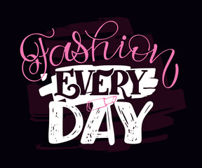 Cute hand drawn lettering postcard about life and style. Lettering art for banner, poster, t-shirt design.