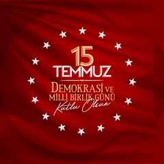 July 15 Democracy and National Unity Day (Turkish:15 Temmuz Demokrasi ve Milli Birlik Gunu) Social Media, Greeting Card, Billboard Design