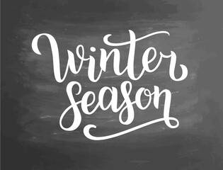 Obraz premium Winter season white lettering text on chalkboard background, vector illustration. White brush calligraphy for logo, invitation, banner, menu and postcards. Letters on blackboard design