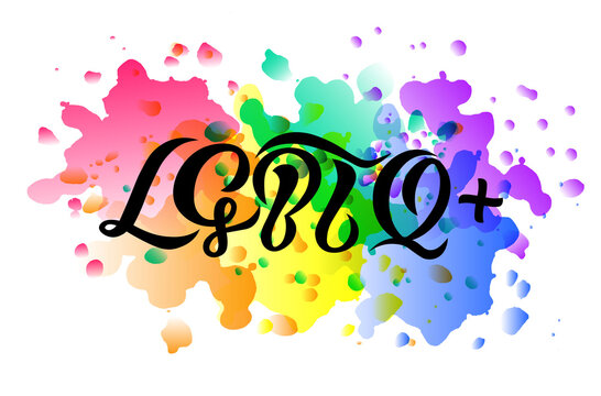 lgbtq+ lettering design; with watercolor; calligraphy text for poster, logo or print for web or print