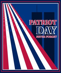 Vector illustration on the commemoration of the US Patriot Day. Perfect for any use.
