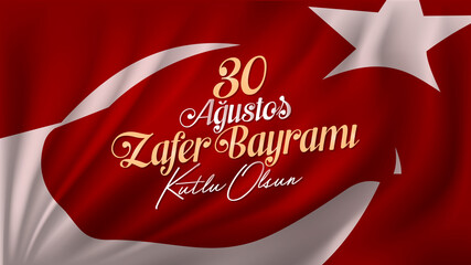 Happy August 30th Victory Day (Turkish: 30 Agustos Zafer Bayrami Kutlu Olsun) Billboard, Greeting Card, Social Media Design