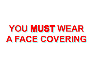 YOU MUST WEAR A FACE COVERING: Wearing a face covering will become mandatory in shops and supermarkets in England from 24 July