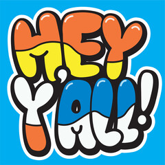 Cartoon style lettering slogan art