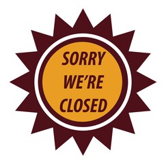 Obraz premium closed sign label