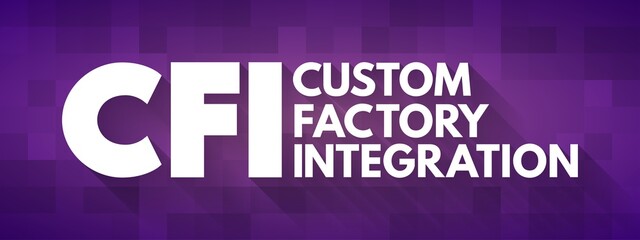 Fototapeta premium CFI - Custom Factory Integration acronym, business concept background