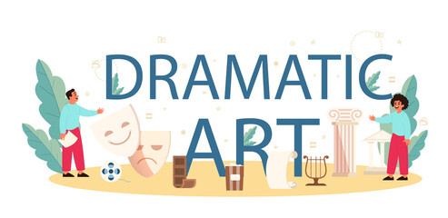 Dramatic art typographic header concept. Children creative subject,