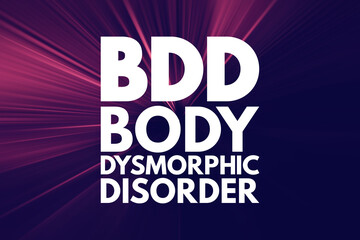 BDD - Body Dysmorphic Disorder acronym, medical concept background