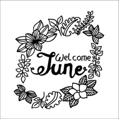 Welcome June, hand lettering calligraphy.